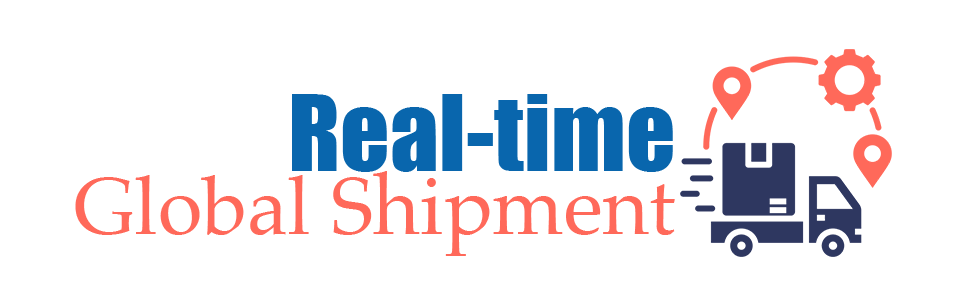 Real-time Global Shipment
